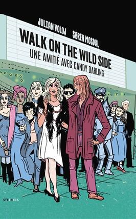 Walk on the wild side  une amitie avec Candy Darling_Steinkis editions.jpg