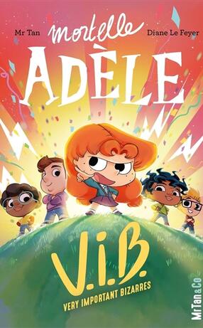 couverture de : Mortelle Ad&egrave;le V.I.B. - Tome 4 Very Important Bizarres