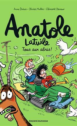 Anatole Latuile Vol 19 Tous aux abris _Bayard Jeunesse_9791036390074.jpg