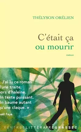 C'était ça ou mourir