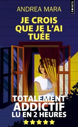 Je crois que je l'ai tuée