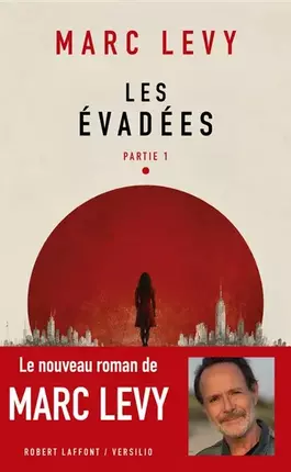 Les évadées, vol. 1