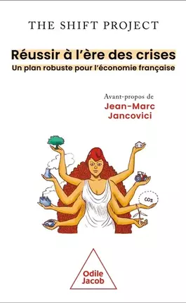 Réussir à l'ère des crises. Un plan robuste pour l'économie française