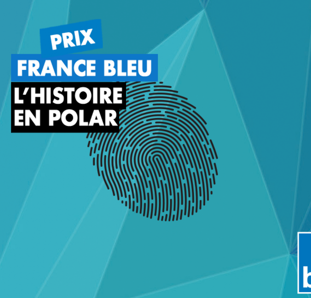 Prix France Bleu - L'histoire en polar