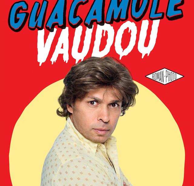 Guacamole Vaudou, roman-photo de Eric Judor et Fabcaro