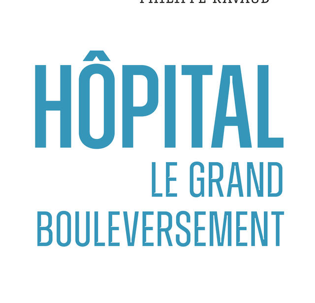 Hôpital le grand bouleversement