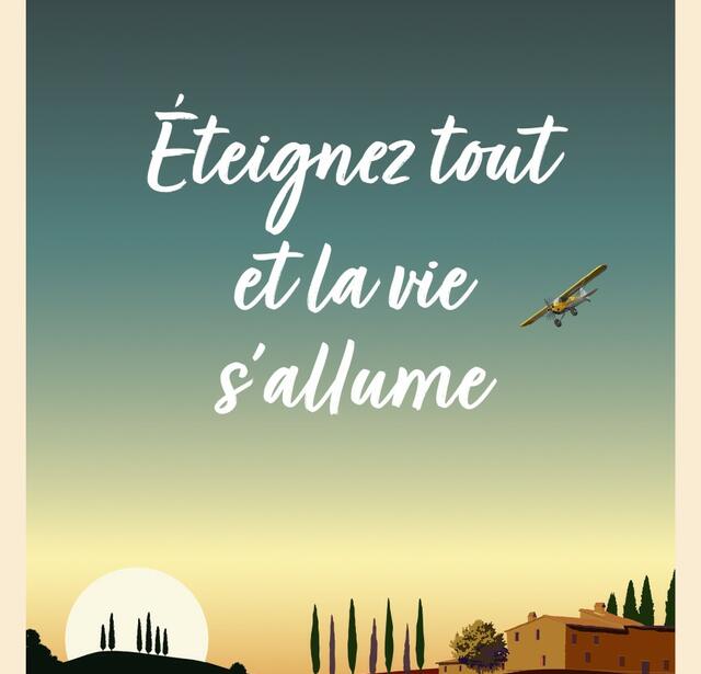 Eteignez tout et la vie s'allume