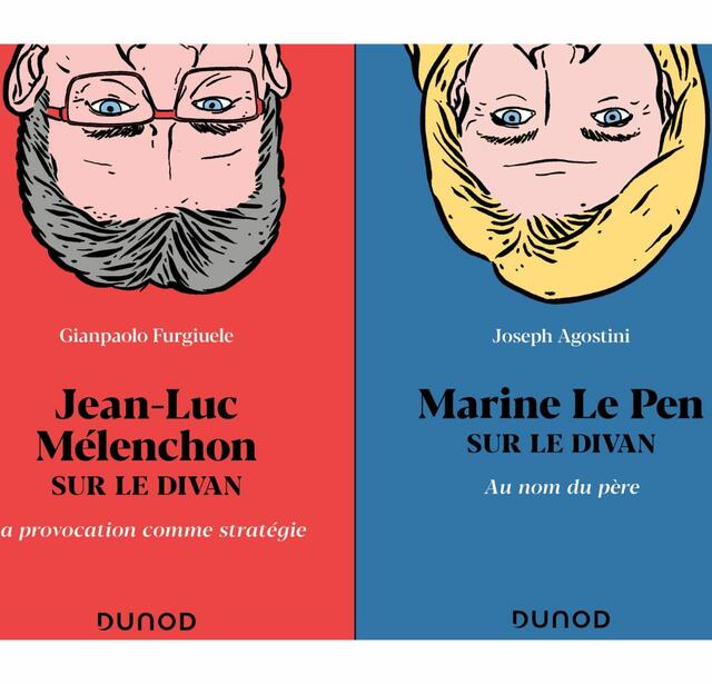 « Jean-Luc Mélenchon sur le divan. La provocation comme stratégie » de Gianpaolo Furgiuele et « Marine Le Pen sur le divan. Au nom du père de Joseph Agostini »