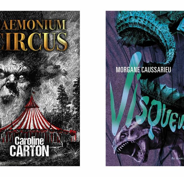 Daemonium Circus de Caroline Carton (auto-édition), et Visqueuse de Morgane Caussarieu (Au Diable Vauvert)