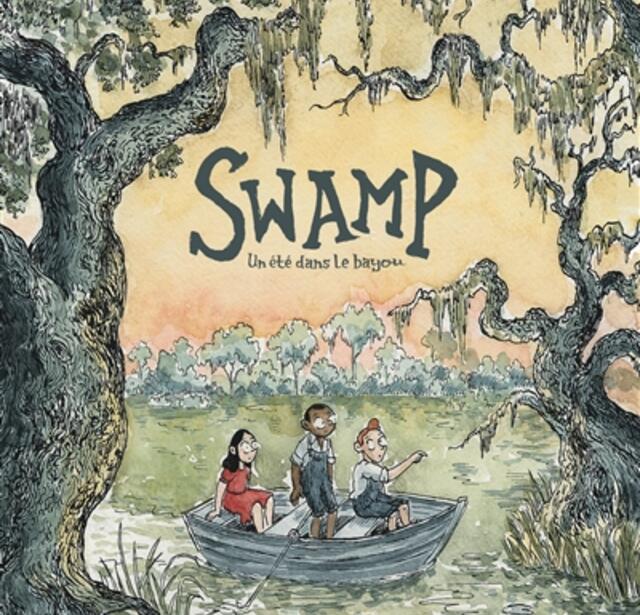 Swamp : un été dans le bayou.jpg