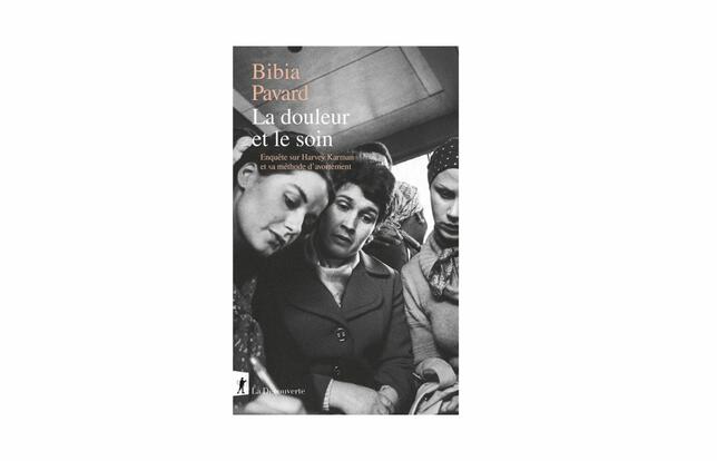 La douleur et le soin de Bibia Pavard