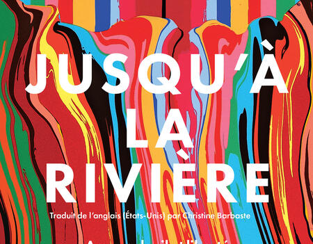 Couverture Élizabeth Gilbert, Jusqu'à la rivière 