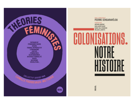 Les collectifs de Seuil "Théories féministes" et "Colonisations. Notre histoire"