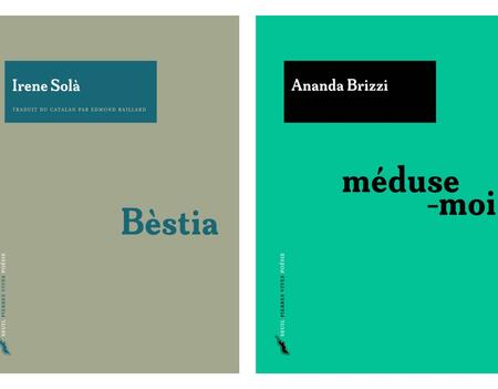 "Méduse-moi", d’Amanda Brizzi et "Bèstia" d’Irene Solà, les deux premiers recueils de la collection « Pierres vives » du Seuil