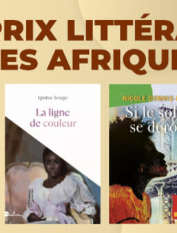 La sélection finale du prix Les Afriques 2023