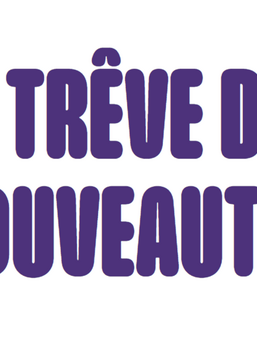 Trêve des nouveautés