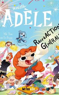 Mortelle Adele Vol 21 Recreaction generale_Mr Tan  Co_9782494678262.jpg