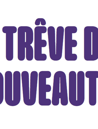 Trêve des nouveautés