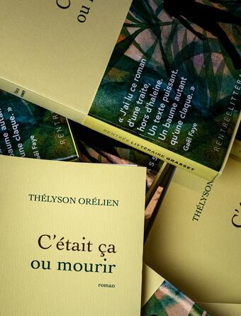 "C'était ça ou mourir" de Thélyson Orélien (Grasset)