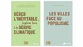 Gérer l'inévitable : repères face à la dérive climatique de Clément Jeanneau et Antoine Poincarré, Les villes face au populisme de Alain cluzet 
