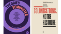 Les collectifs de Seuil "Théories féministes" et "Colonisations. Notre histoire"