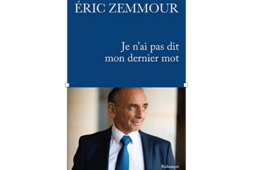 Eric Zemmour Je n'ai pas dit mon dernier mot (Rubempré)