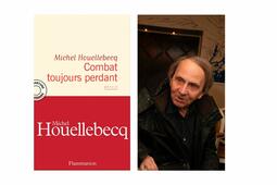 Couverture Combat toujours perdant (Flammarion) Michel Houellebecq - Michel Houellebecq 