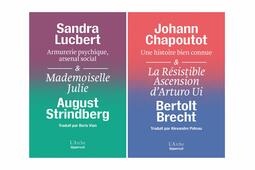 Une histoire bien connue de Johann Chapoutot & La résistible ascension d’Arturo Ui de Bertolt Brecht, et Armurerie psychique, arsenal social de Sandra Lucbert & Mademoiselle Julie d’August Strindberg