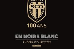 100 ans en noir  blanc  Angers SCO 19192019  livre officiel_Hugo Sport.jpg