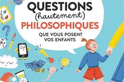 100 questions hautement philosophiques que vous _Solar_9782263188510.jpg