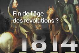 1815  fin de lage des revolutions _PUF_9782130865834.jpg