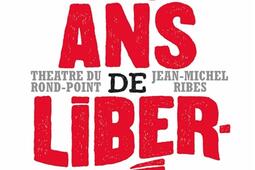 20 ans de liberté : Théâtre du Rond-Point.jpg