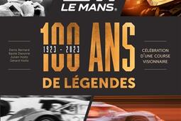 24 Heures Le Mans : 100 ans de légendes 1923-2023 : célébration d'une course visionnaire.jpg