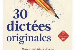 30 dictees originales  pour ne plus faire de fau_Ellipses_9782340098039.jpg