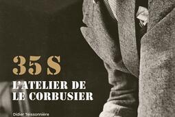 35 S  latelier de Le Corbusier_Norma_9782376660910.jpg