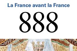 481-888 : la France avant la France.jpg
