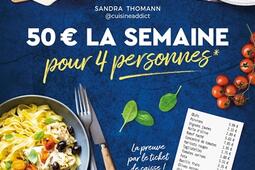 50 euros la semaines pour 4 personnes : 5 plats du soir pour 4 personnes pour moins de 50 euros !.jpg