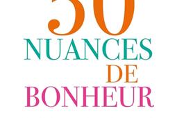 50 nuances de bonheur  et si le bonheur netait _Fayard_9782213735030.jpg