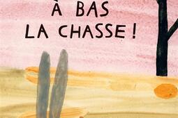 A bas la chasse _Cambourakis_9782366249613.jpg