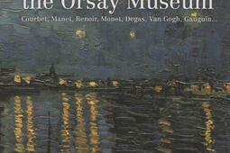 A fuller understanding of the paintings at the Orsay Museum : Courbet, Manet, Renoir, Monet, Degas, Van Gogh, Gauguin....jpg