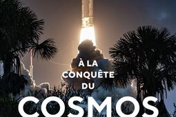 A la conquête du cosmos : 60 ans d'aventures spatiales françaises.jpg