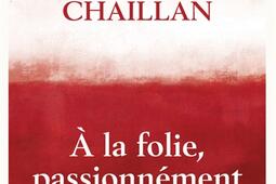 A la folie passionnement_Ed des Equateurs_9782382844977.jpg