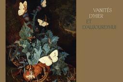 A la mort, à la vie ! : vanités d'hier et d'aujourd'hui.jpg