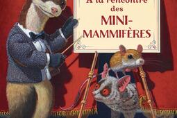 A la rencontre des minimammiferes_Le Genevrier_9782362901720.jpg