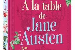A la table de Jane Austen  livre de recettes_Hachette Pratique_9782017164104.jpg