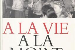 A la vie a la mort  histoire du journal Combat_Fenixx_9782402434997.jpg