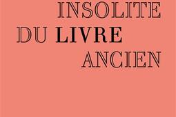 Abecedaire insolite du livre ancien_Ecole des chartes_9782357231863.jpg