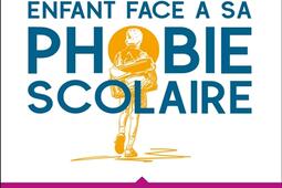 Accompagner mon enfant face a sa phobie scolaire _Dunod_9782100874590.jpg