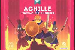 Achille : l'invincible guerrier.jpg