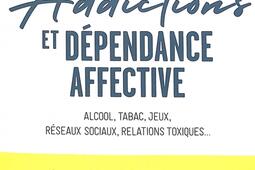Addictions et dependance affective  alcool taba_Eyrolles_9782416012709.jpg